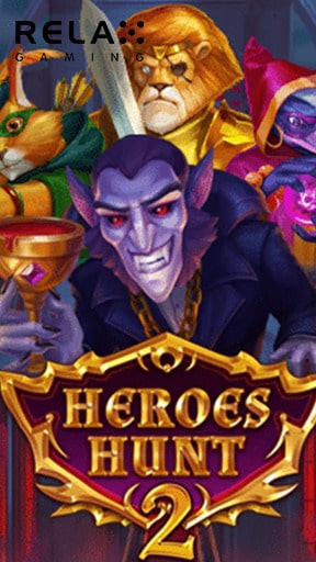 Heroes Hunt 2 เกมสล็อตยอดฮิต จากค่าย Relax Gaming