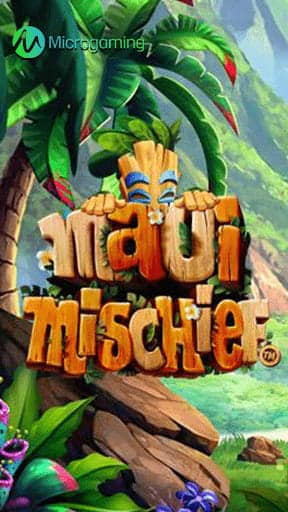 เกมสล็อต Maui Mischief เกมสล็อตยอดฮิต จากค่าย Microgaming