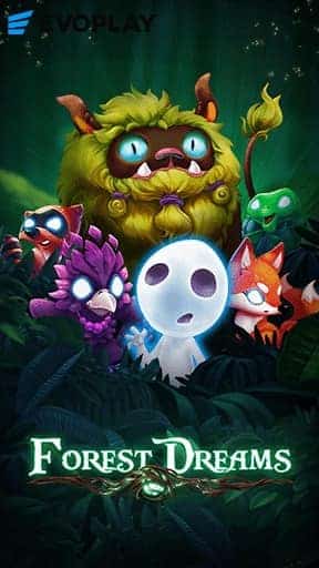 เกมสล็อต Forest Dreams เกมใหม่มาแรง2022 จากค่าย Evoplay