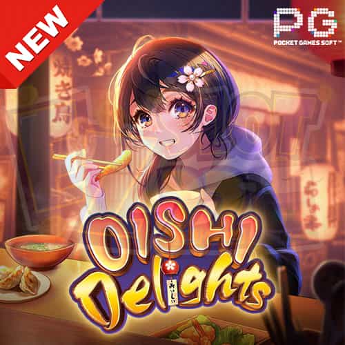 ทดลองเล่นสล็อต Oishi Delights ค่าย PG SLOT เกมใหม่ล่าสุด-min